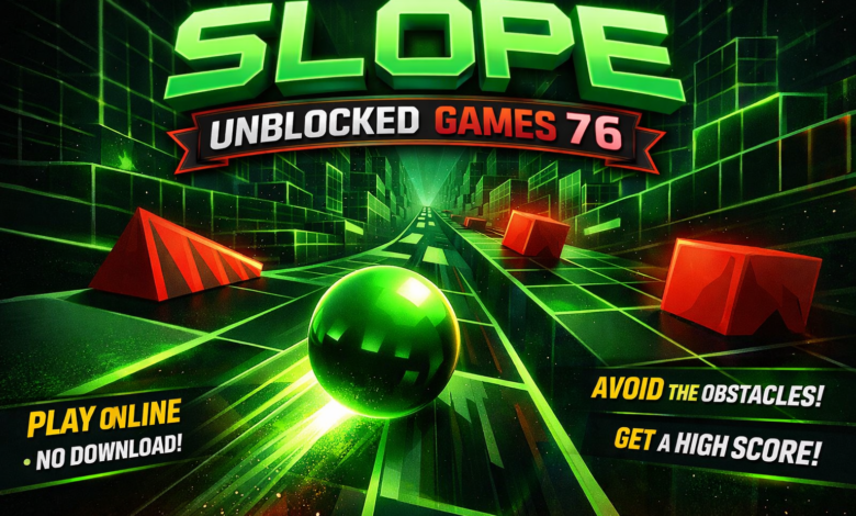 Slope Unblocked Games 76