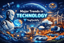 Major Trends in Technology TogTechify